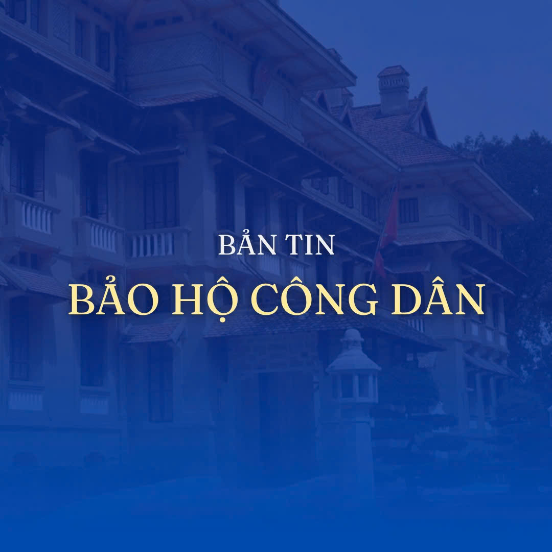 Bản tin bảo hộ công dân ngày 13 tháng 8 năm 2024