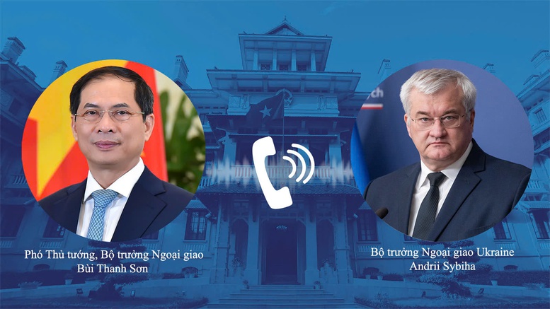 Phó Thủ tướng, Bộ trưởng Ngoại giao Bùi Thanh Sơn điện đàm với Bộ trưởng Ngoại giao Ucraina Andrii Sybiha